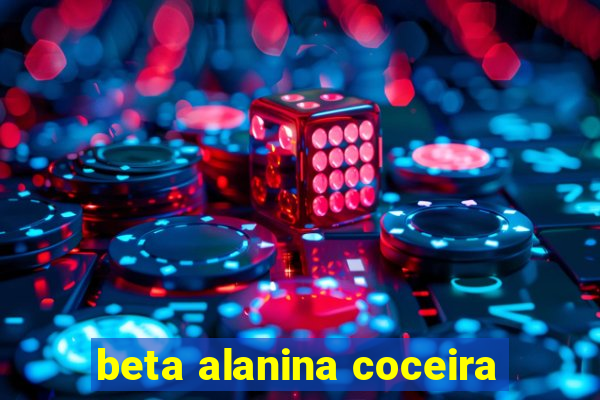 beta alanina coceira